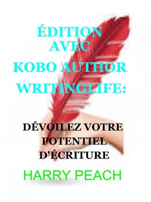 cover image of ÉDITION AVEC KOBO AUTHOR WRITINGLIFE